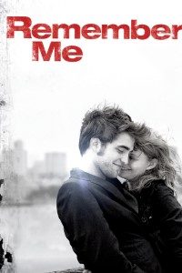 Download Remember Me (2010) Dual Audio (Hindi-English) 480p [400MB] || 720p [900MB] || 1080p [3.84GB]