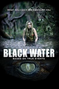 Download Black Water (2007) Dual Audio (Hindi-English) 480p [300MB] || 720p [1GB]