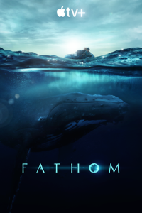 Download Apple TV+ Fathom (2021) {English With Subtitles} Web-DL 480p [200MB] || 720p [800MB] || 1080p [1.7GB]