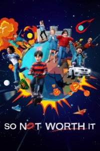 Download So Not Worth It (Season 1) Multi Audio {Hindi-English-Korean} Msubs WeB-DL 720p [200MB] || 1080p [1.25GB]