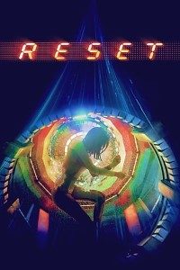 Download Reset (2017) Dual Audio (Hindi-Chinese) Msubs Bluray 480p [350MB] || 720p [950MB] || 1080p [2.2GB]