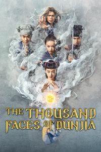 Download The Thousand Faces of Dunjia (2017) Dual Audio {Hindi-Chinese} BluRay ESubs 480p [370MB] || 720p [1GB] || 1080p [2.3GB]