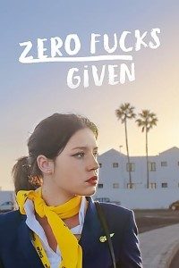 Download Zero Fucks Given (2021) {English With Subtitles} 480p [350MB] || 720p [950MB] || 1080p [2.2GB]