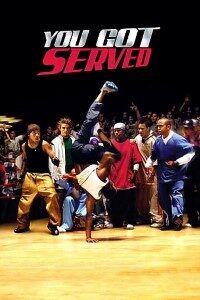 Download You Got Served (2004) Dual Audio {Hindi-English} 480p [300MB] || 720p [900MB] || 1080p [1.9GB]