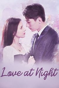 Download Love at Night Season 1 [E30 Added] (Hindi Dubbed) WeB-DL 720p [200MB] || 1080p [700MB]