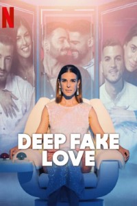 Download Deep Fake Love (Season 1) {English-Spanish} WeB-DL 720p [470MB] || 1080p [1GB]