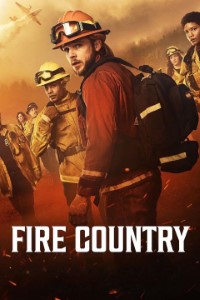 Download Fire Country (Season 1-3) [S03E04 Added] {English Audio With Esubs} WeB-HD 720p [220MB] || 1080p [830MB]