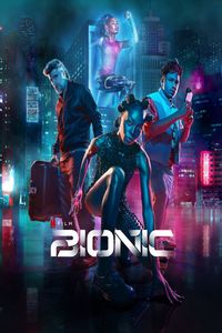 Download Bionic (2024) Multi Audio (Hindi-English-Portuguese) Msub Web-Dl 480p [400MB] || 720p [1.1GB] || 1080p [2.5GB]