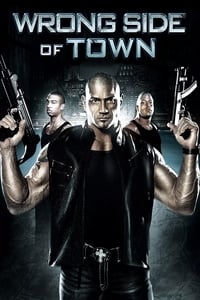 Download Wrong Side of Town (2010) Dual Audio {Hindi-English} Esubs BluRay 480p [295MB] || 720p [732MB] || 1080p [1.6GB]