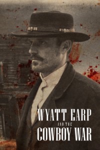 Download Wyatt Earp and the Cowboy War (Season 1) {English Audio With Subtitles} WeB-DL 720p [310MB] || 1080p [740MB]