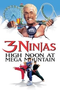 Download 3 Ninjas High Noon At Mega Mountain (1998) Dual Audio {Hindi-English} Esubs BluRay 480p [309MB] || 720p [915MB] || 1080p [1.9GB]