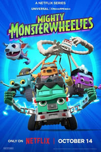 Download Mighty Monsterwheelies (Season 1) Dual Audio (Hindi-English) Msubs Web-Dl 720p [120MB] || 1080p [570MB]