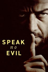 Download Speak No Evil (2024) Dual Audio {Hindi-English} WEB-DL 480p [480MB] || 720p [1GB] || 1080p [2.5GB]