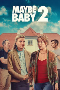 Download Maybe Baby 2 (2024) Dual Audio (Danish-English) Msubs Web-Dl 480p [350MB] || 720p [970MB] || 1080p [2.2GB]